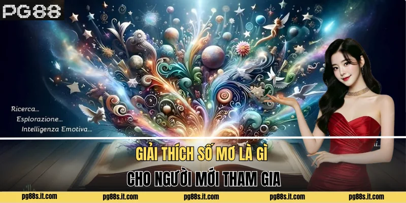 Giải thích số mơ là gì cho người mới tham gia