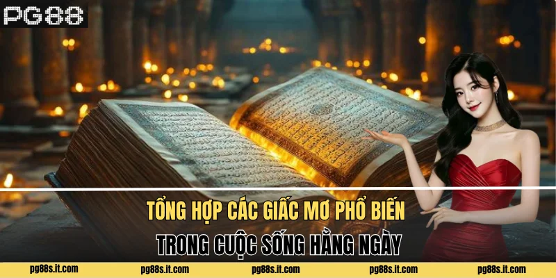 Tổng hợp các giấc mơ phổ biến trong cuộc sống hằng ngày