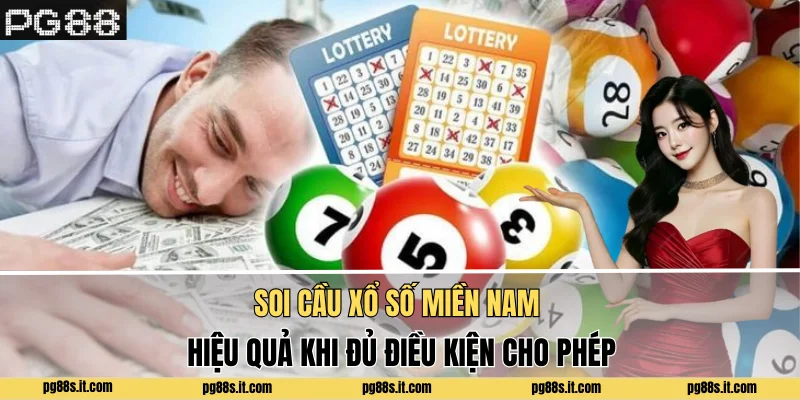 Soi cầu xổ số Miền Nam hiệu quả khi đủ điều kiện cho phép